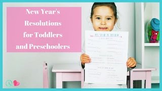 New Years Resolutions with Toddlers and Preschoolers [upl. by Swart]