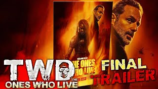 The Walking Dead Live  The Ones Who Live Final Trailer amp Key Art [upl. by Nywloc466]