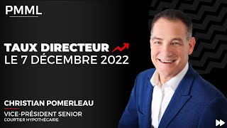 Taux directeur  7 décembre 2022 [upl. by Mordy]