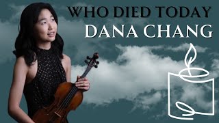 Tragic News Dana Chang Violinist Death Famous Celebrities Who Died Recently April 2024 [upl. by Fari771]