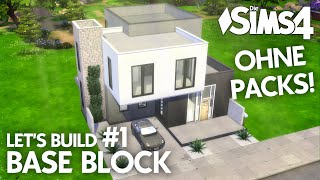 Die Sims 4 Haus bauen ohne Packs  Base Block 1 Grundriss deutsch [upl. by Aseram]