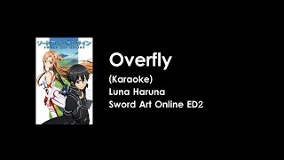 KARAOKE Overfly  Luna Haruna  Sword Art Online ED2 [upl. by Tirrag]