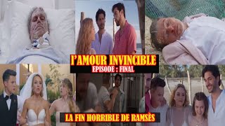 LAMOUR INVINCIBLE FINAL ÉPISODE 80  LA FIN HORRIBLE DE RAMSÈS [upl. by Sutherlan]