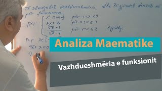 Ushtrime nga Analiza Matematike për shkollën e lartë  Vazhdueshmëria e funksionit [upl. by Adelina]