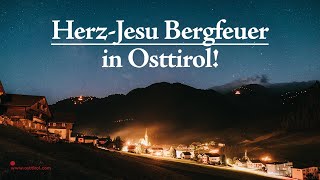 HerzJesu Bergfeuer in Osttirol ❤️‍🔥 Die Bergketten amp Berggipfel leuchten  Brauchtum in Osttirol [upl. by Hillie420]