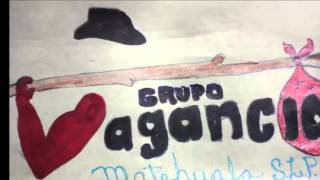 GRUPO VAGANCIA MATEHUALA SLP [upl. by Rollin]