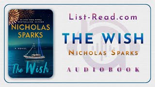 The Wish by Nicholas Sparks  Full free audiobook by listread [upl. by Siravaj]