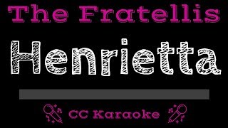 The Fratellis • Henrietta CC Karaoke Instrumental Lyrics [upl. by Livvyy]