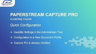 How to set up PaperStream Capture Pro v20 Quick Configuration [upl. by Cully]