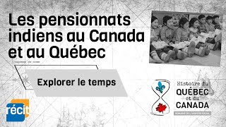 Les pensionnats indiens au Canada et au Québec [upl. by Mundford]