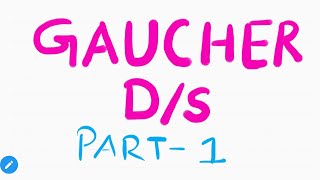 Gaucher disease made simplified part 1 [upl. by Seidule]