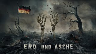 Erd und Asche  Eine düstere Hymne der Vergänglichkeit [upl. by Pyszka]