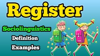 Register  What is register  Sociolinguistics  Register in linguistics [upl. by Acsirp]