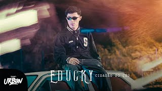 Educky  Cidadão do Céu Clipe Oficial [upl. by Rubetta14]