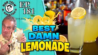 BEST DAMN LEMONADE EVER With OLEOSACCHARUM  Bar Talk amp Cocktails [upl. by Dudden]