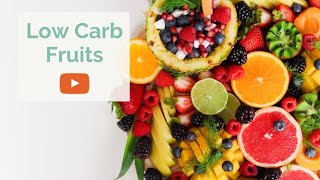 LOW CARB FRUITS  15 Fruits Lowest in Net Carbs [upl. by Bough]