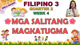 FILIPINO 3  QUARTER 2 WEEK 4  MGA SALITANG MAGKATUGMA  MELCBASED [upl. by Camila724]