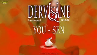 Sen  Enstrumental Sufi Music  DERVİŞANE [upl. by Bunni]