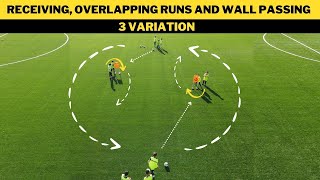 Receiving Overlapping Runs and Wall Passing  Passing FootballSoccer Drill  3 Variatıon [upl. by Asirehc]