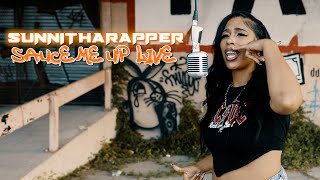 Sunnitharapper quotOochie Wally Freestylequot Sauce Me Up Live Performance [upl. by Germaun]