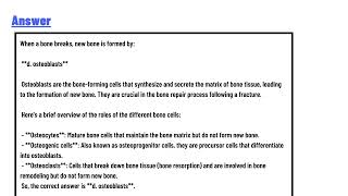 When a bone breaks new bone is formed by which of the following bone cells [upl. by Neeloj811]