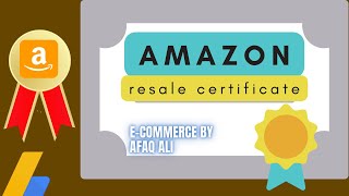 Lesson 2  Resale Certificate For Non USA Residents  Resale Certificate Amazon  By Afaq Ali [upl. by Eelah]