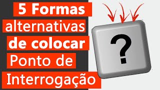 5 Formas de colocar ponto de interrogação no computador PC  Notebook [upl. by Joo]