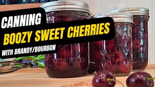 Canning Boozy Cherries With Alcohol [upl. by Alf]