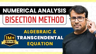 Bisection Method  Numerical Methods  Solution of Algebraic amp Transcendental Equation [upl. by Ahsoek]