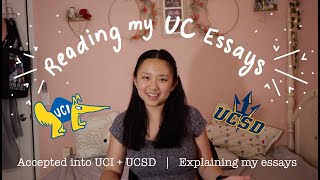 Reading my ACCEPTED UC Essays  Explaining why my essays worked  UC PIQs [upl. by Enileme]