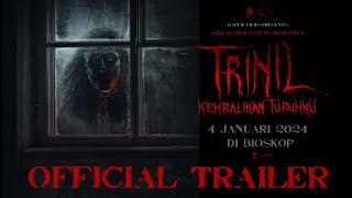 TRINIL  Official Trailer [upl. by Audi]