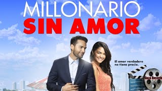 Millonario Sin Amor Pelicula Completa SUSCRIBETE 👍 [upl. by Byrdie406]