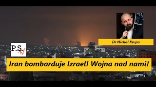 Iran bombarduje Izrael Wojna nad nami Kryzys atomowy Debata wiceprezydencka w USA Dr M Krupa [upl. by Ruyle]