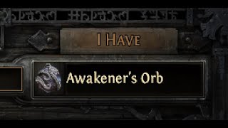 Path of Exile How to use Awakener s Orb [upl. by Kimbra]