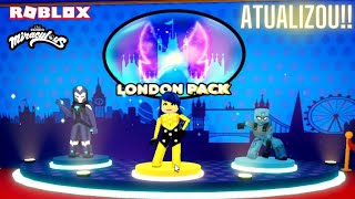 SUPER EVENTO CHEGANDO  NOVO LUGAR  NOVO PACOTE DE LONDRES Miraculous RP Roblox [upl. by Bilow]