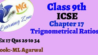 Class 9th ICSE Math Ch 17 Trignometrical Ratios Ex 17 Qus 29 to 34 [upl. by Atiuqes523]