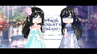 PAST The way the Knight live as a lady react  From Lady to a Knight Sneakpeak [upl. by Cogswell]