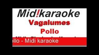 Vagalumes  Pollo  Midi  Karaoke  Playback [upl. by River]