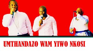 Umthandazo Wam Yiwo Nkosi [upl. by Annairam]