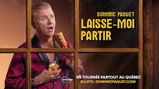 Dominic Paquet Laissemoi partir [upl. by Emilio432]