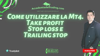 Trading Online Come utilizzare la Mt4 Take profit Stop loss e Trailing stop ITA [upl. by Husain]