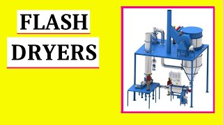 Flash Dryer Working Principle  Flash Dryer vs Conveyor Dryer  Flash Dryer Operator [upl. by Shutz]