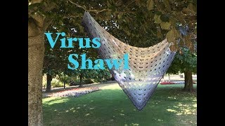 Ophelia Talks about Finished Virus Shawl [upl. by Rudelson]