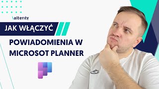 Jak włączyć powiadomienia w Microsoft Planner [upl. by Eemla]