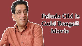 Feluda Old is Gold Bengali Movie  Kailashey Kelenkari  Sabyasachi Chakraborty 2019 [upl. by Annoyek627]