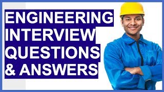 ENGINEERING Interview Questions And Answers How To PASS an Engineer Interview [upl. by Annirac]