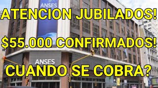 BONO DE 55 MIL PESOS  cuanto DONDE COBRO  Jubilados y pensionados  Enero y Febrero 2024 ANSES [upl. by Merrill]