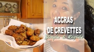 Recette facile ACCRAS DE CREVETTES [upl. by Theodor]