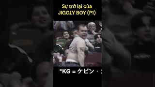 JIGGLY BOY Sự trở lại P1 [upl. by Connelly]