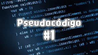 Pseudocódigo  ¿Qué es el pseudocódigo  Parte 1 [upl. by Udenihc]